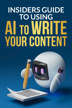 Insiders Guide To Using AI To Write Your Content